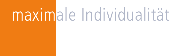 Maximale Individualität